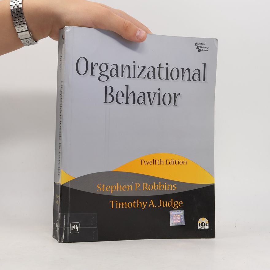Stephen P. Robbins Organizational Behavior: Twelfth Edition