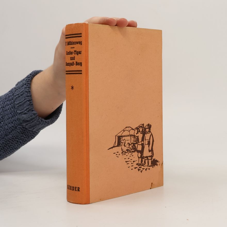 Fritz Mühlenweg Großer-Tiger und Kompaß-Berg