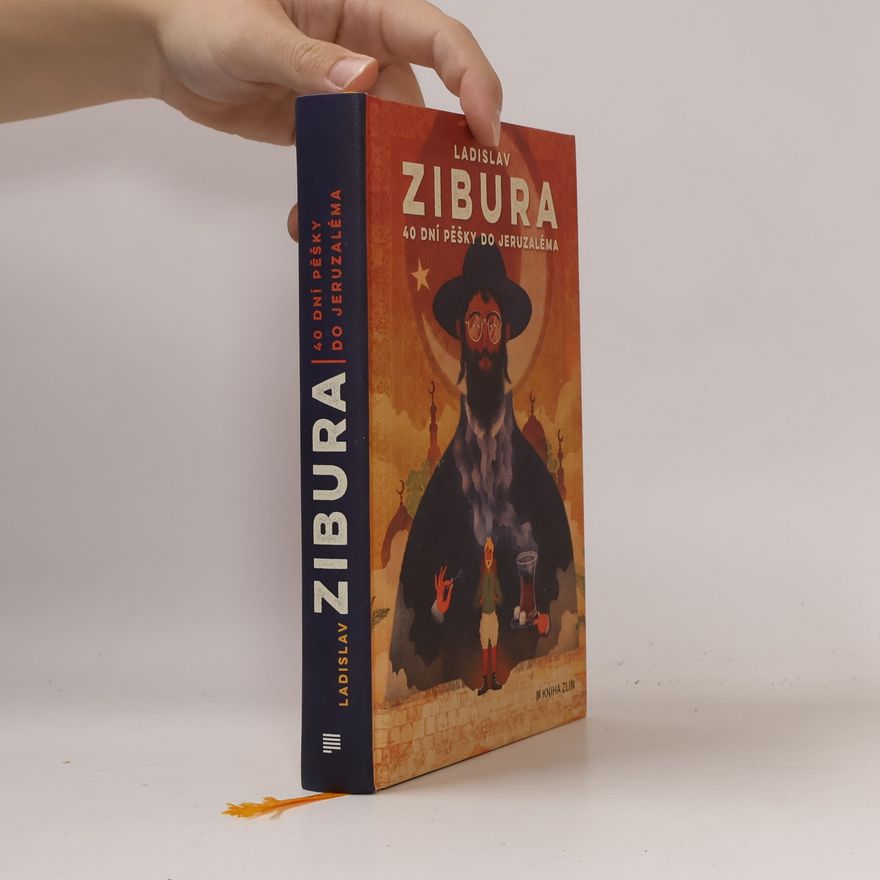 Ladislav Zibura 40 dní pěšky do Jeruzaléma