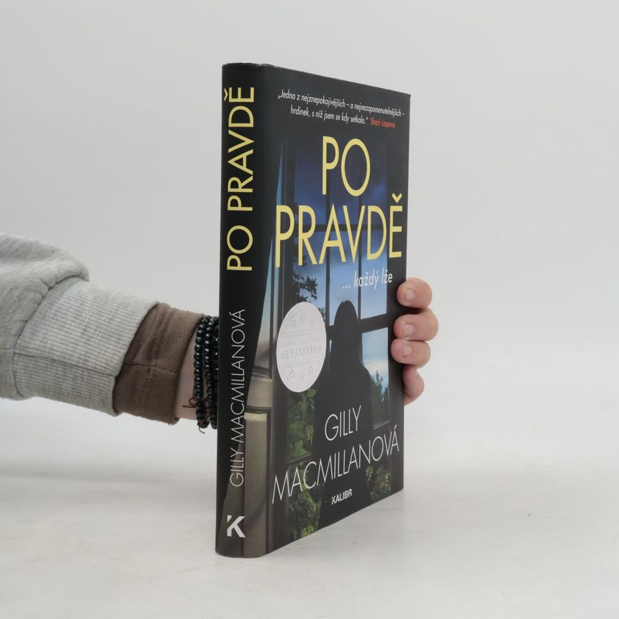 Gilly Macmillan Po pravdě ...každý lže