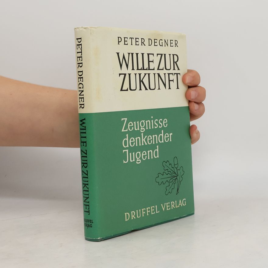 Peter Degner Wille zur Zukunft
