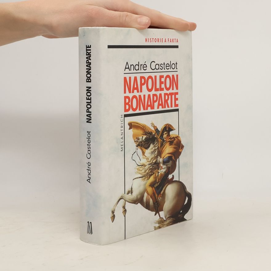 André Castelot Napoleon Bonaparte