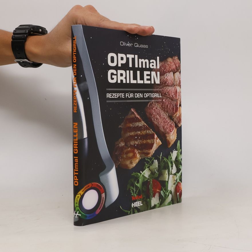 Autorenkollektiv Optimal Grillen: Rezepte für den optigrill