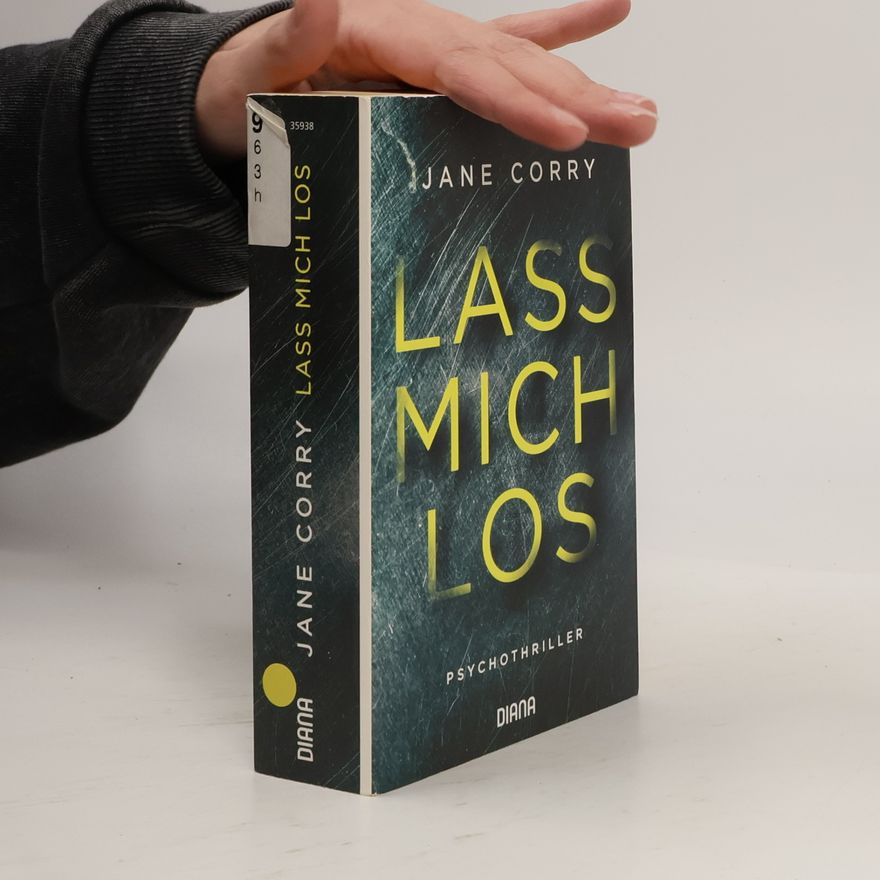 Jane Corry Lass Mich Los