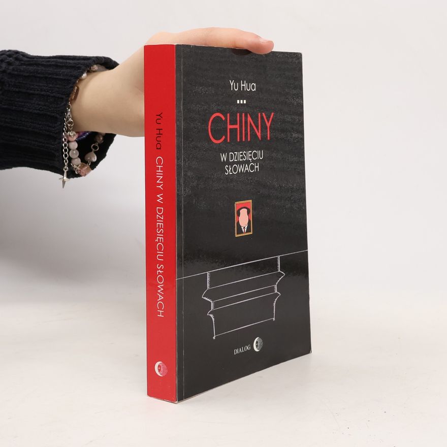 余华 Chiny w dziesięciu słowach