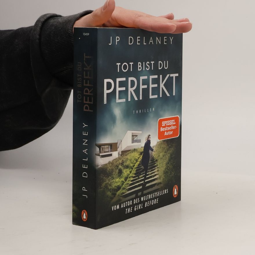 J. P. Delaney Tot bist du perfekt
