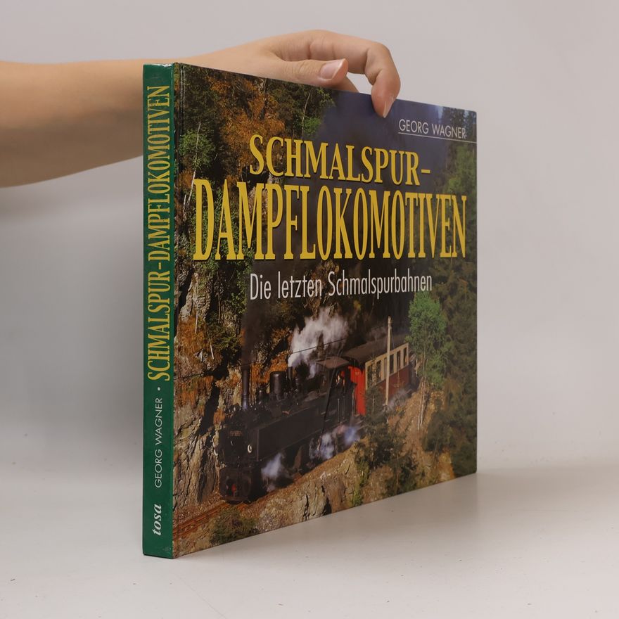 Georg Wagner Schmalspur-Dampflokomotiven