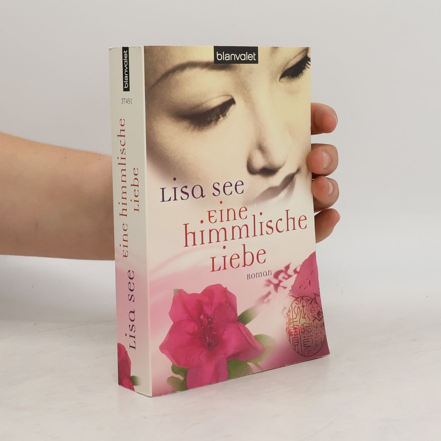 Lisa See Eine himmlische Liebe