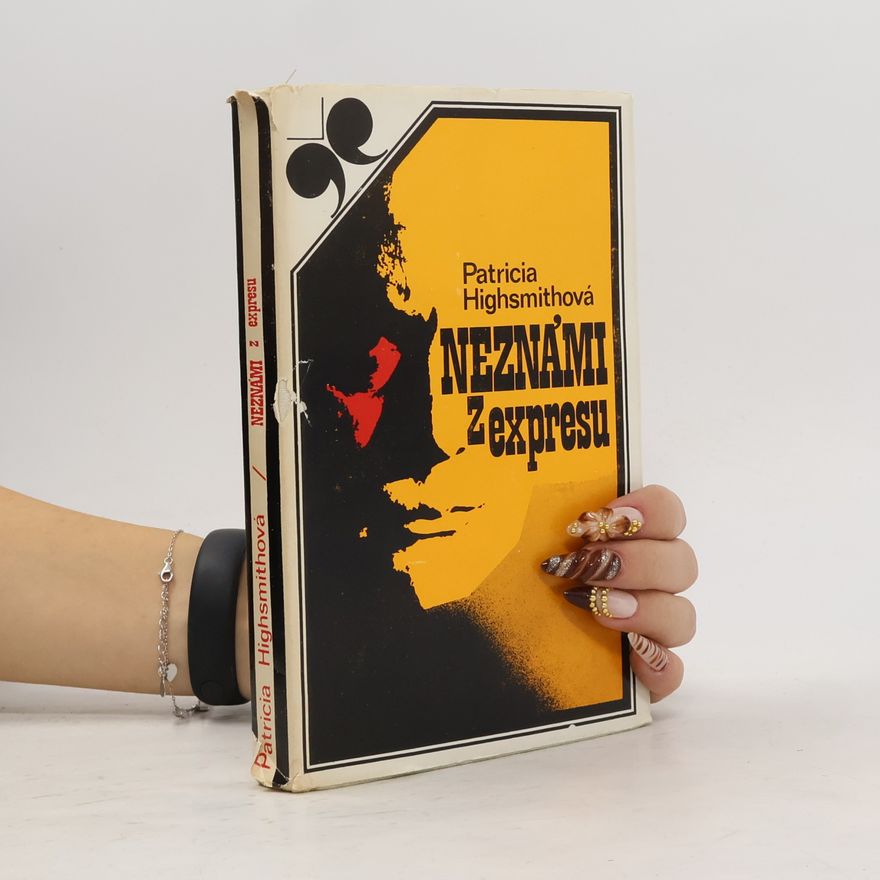 Patricia Highsmith Neznámi z expresu