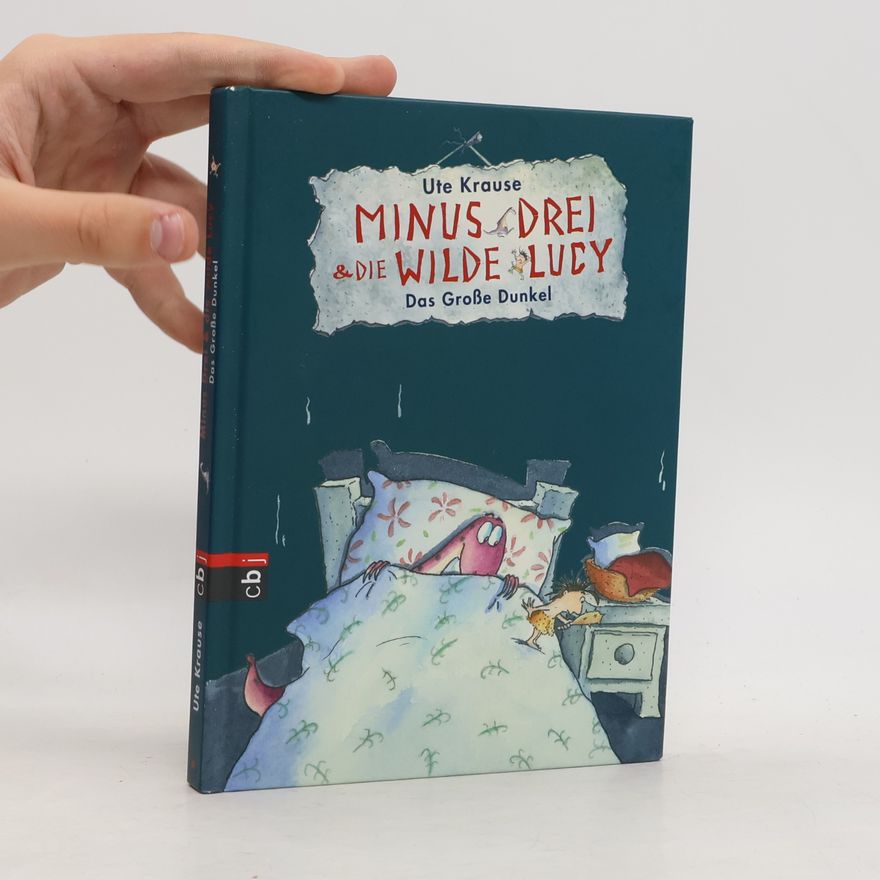 Ute Krause Minus Drei & die wilde Lucy - Minus reißt aus