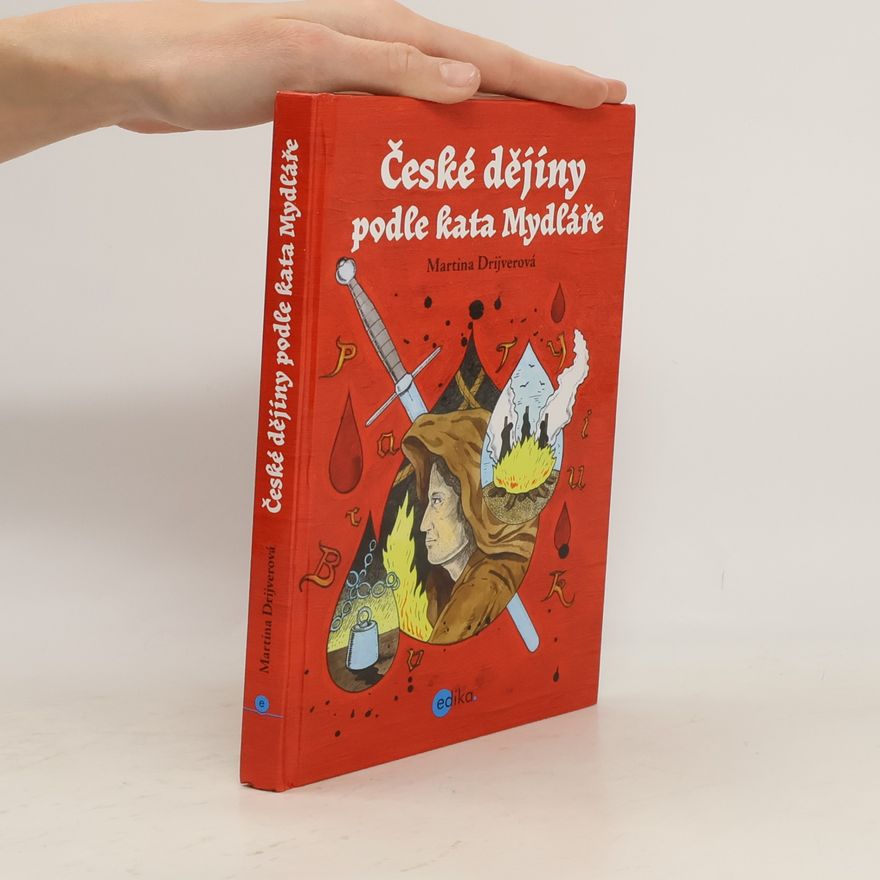 Martina Drijverová České dějiny podle kata Mydláře