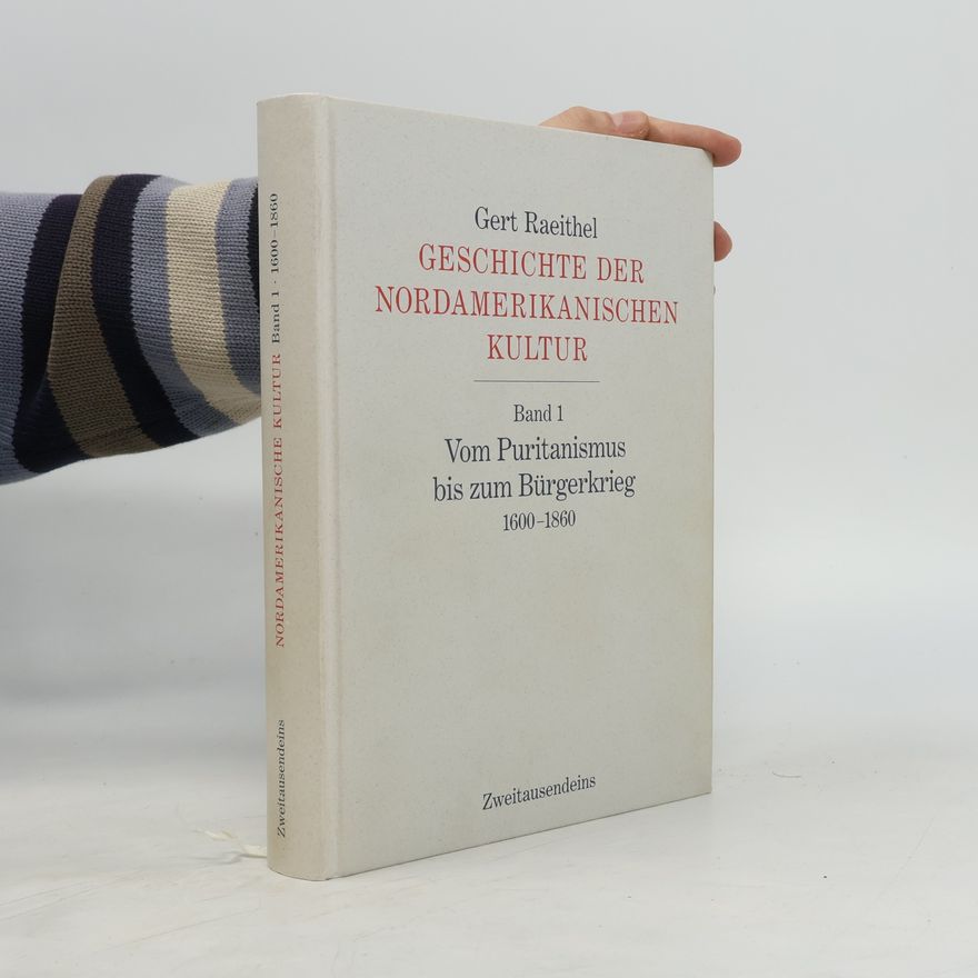 Gert Raeithel Geschichte der nordamerikanischen Kultur 1
