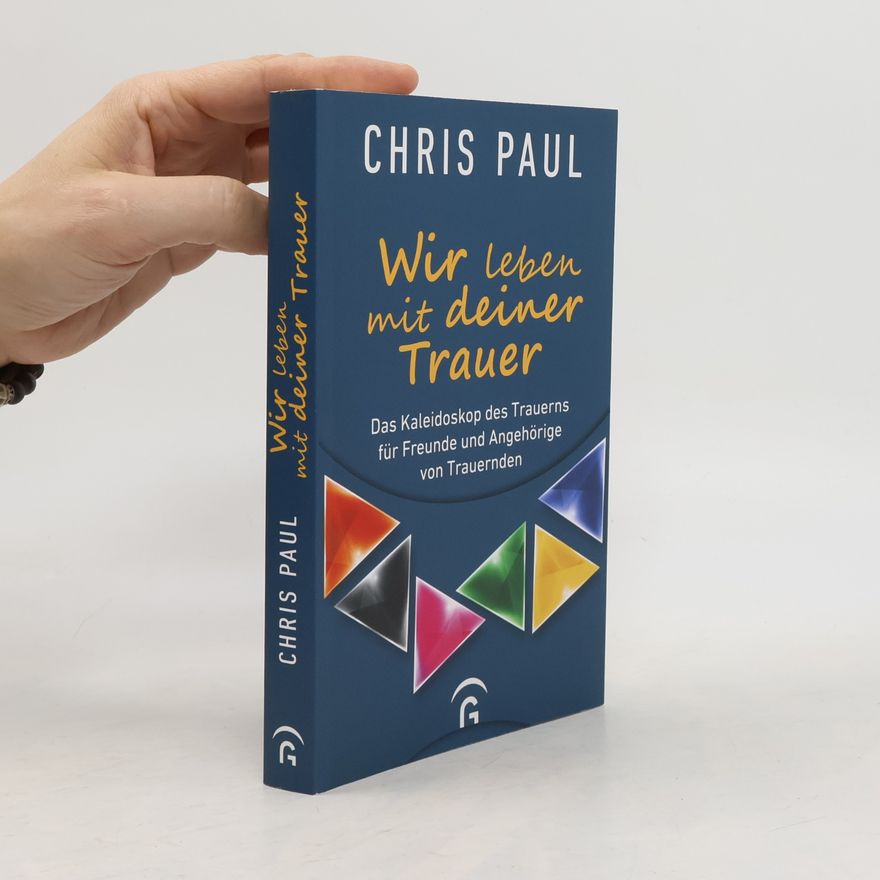 Chris Paul Wir leben mit deiner Trauer