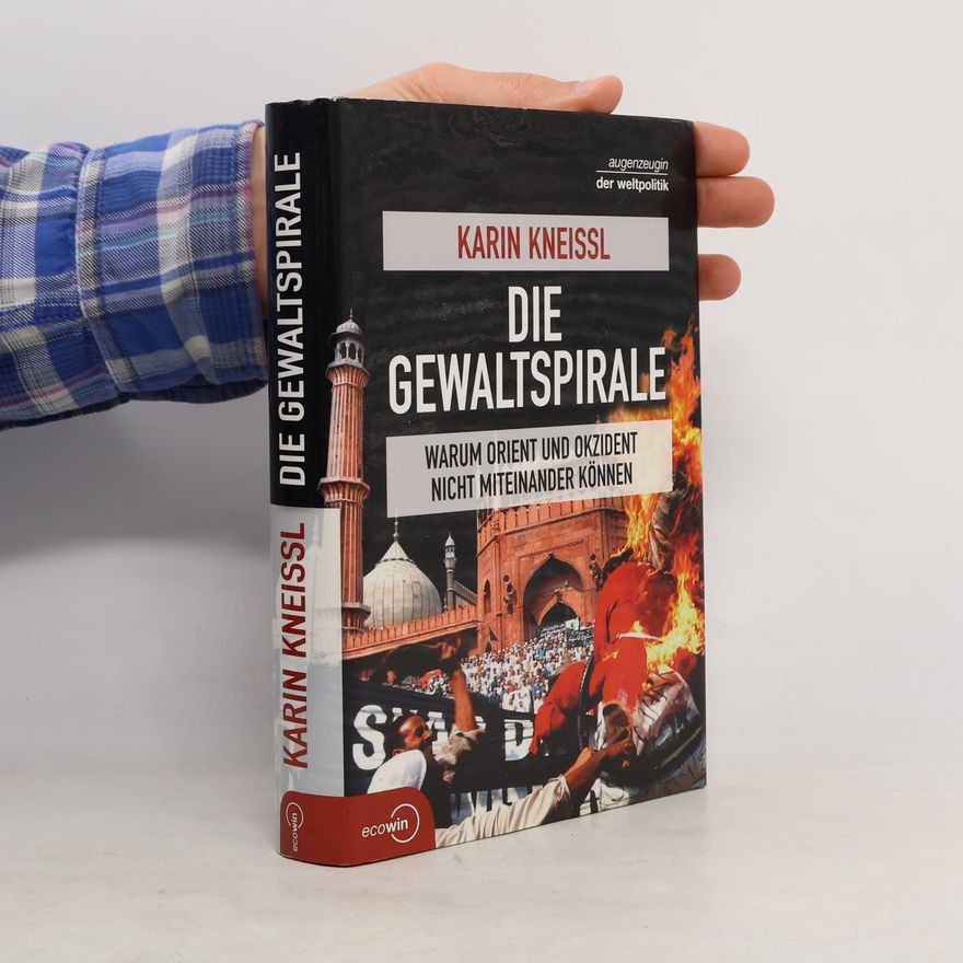 Karin Kneissl Die Gewaltspirale