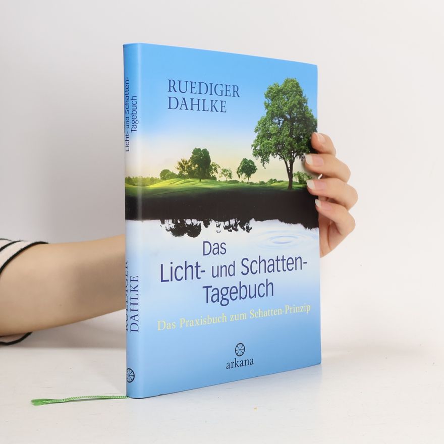 Ruediger Dahlke Das Licht- und Schatten-Tagebuch