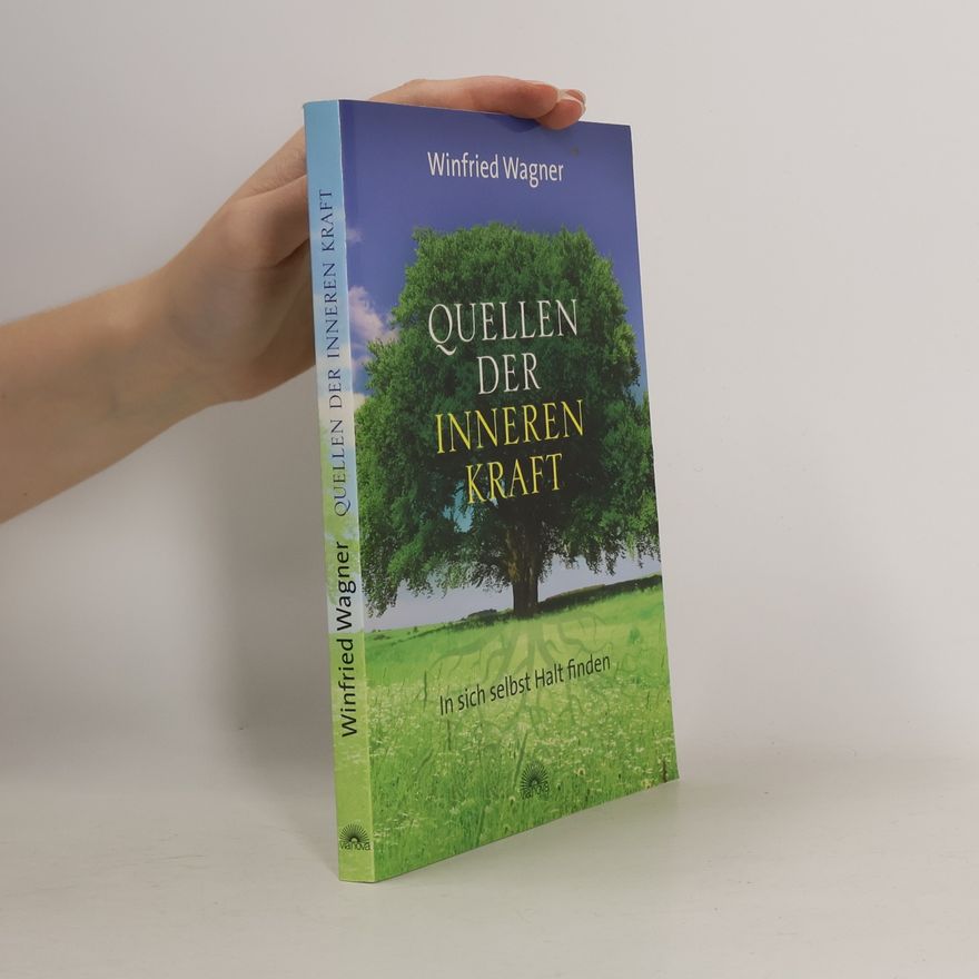 Winfried Wagner Quellen der inneren Kraft