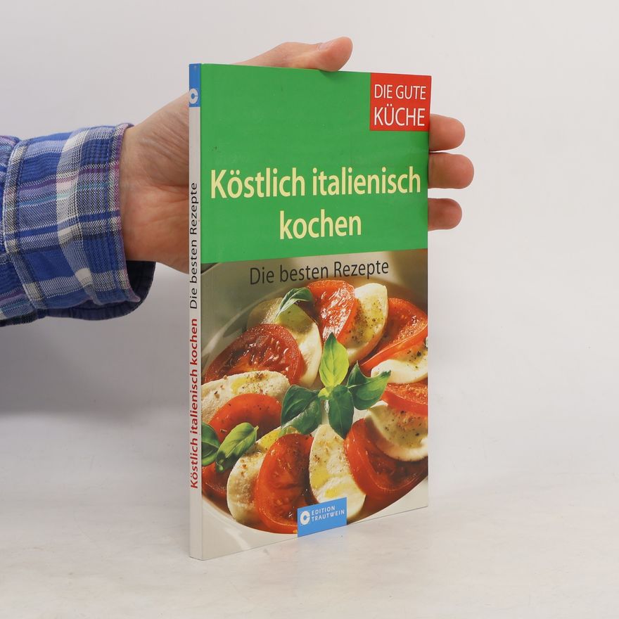 Brigitte Pfeiffer Köstlich italienisch kochen