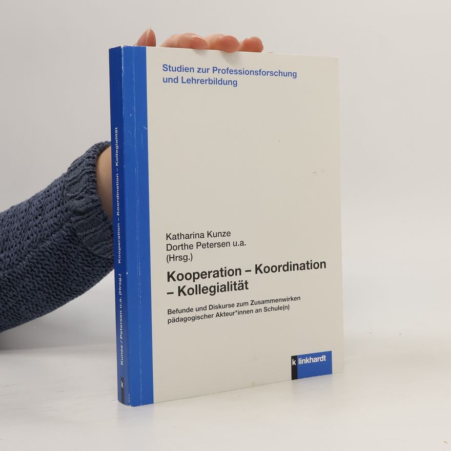 Katharina Kunze Kooperation - Koordination - Kollegialität