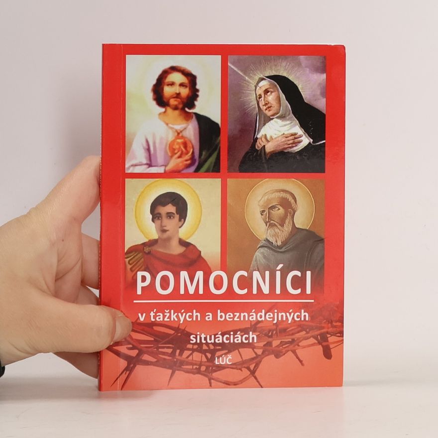 Various authors Pomocníci v ťažkých a beznádejných situáciách