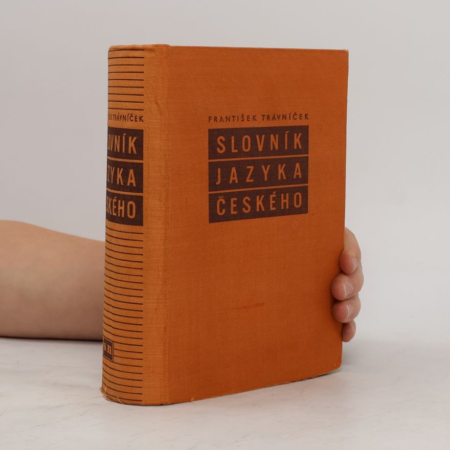 František Trávníček Slovník jazyka českého