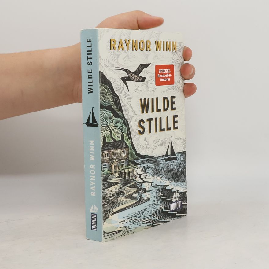 Raynor Winn Wilde Stille