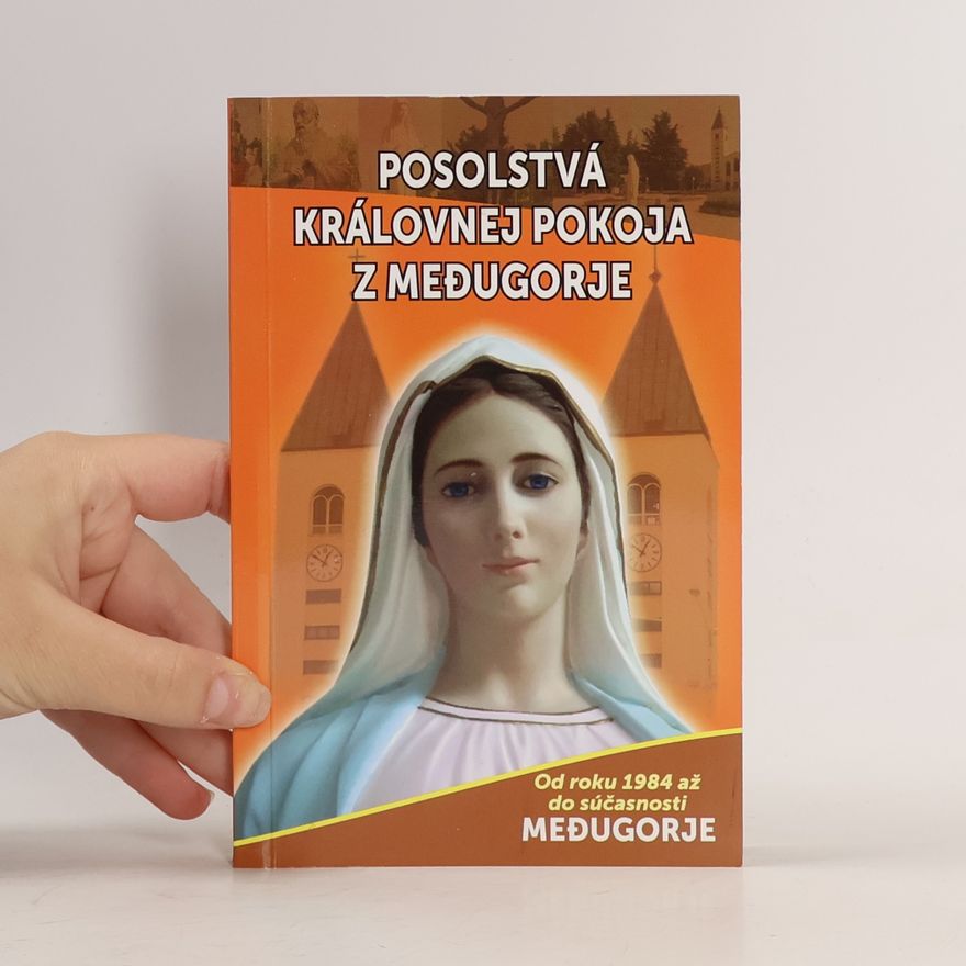 Autorenkollektiv Posolstvá Královnej pokoja z Medugorje