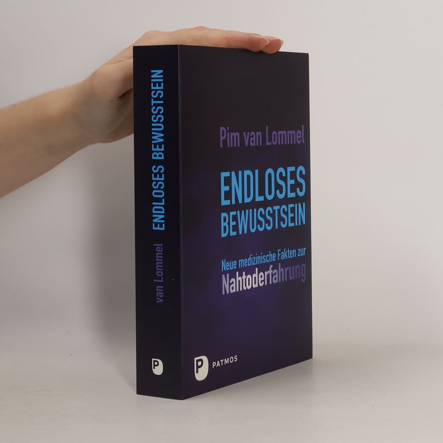 Pim van Lommel Endloses Bewusstsein