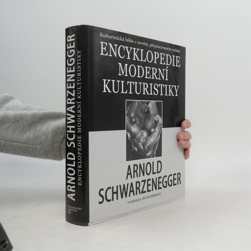 Arnold Schwarzenegger Encyklopedie moderní kulturistiky