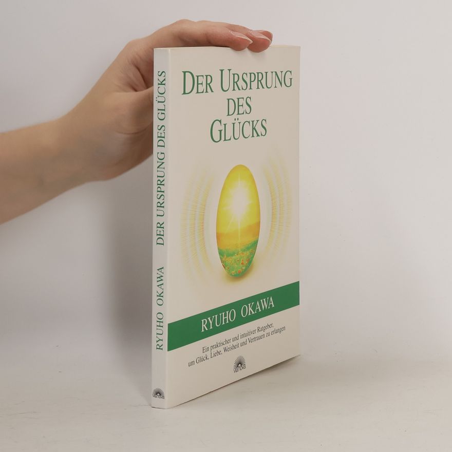 Ryūhō Ōkawa Der Ursprung des Glücks