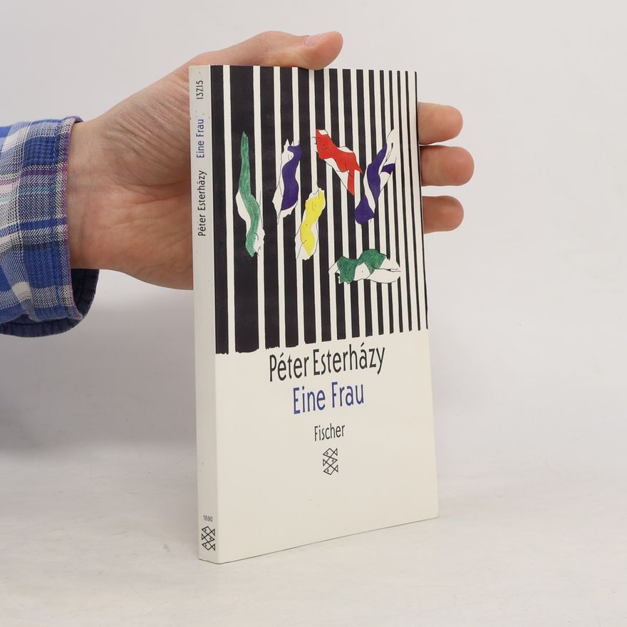 Péter Esterházy Eine Frau