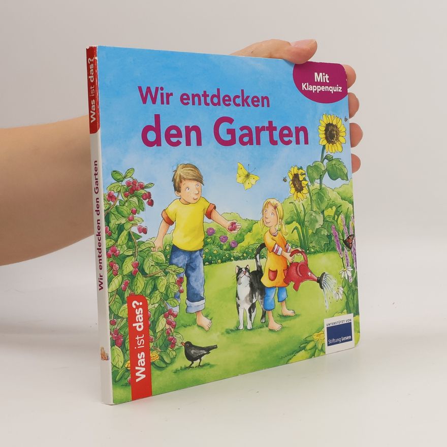 Autorenkollektiv Wir entdecken den Garten