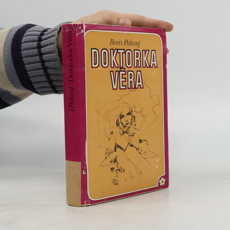 Boris Polevoj Doktorka Věra