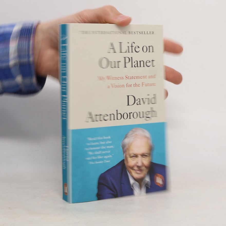 David Attenborough A Life on Our Planet