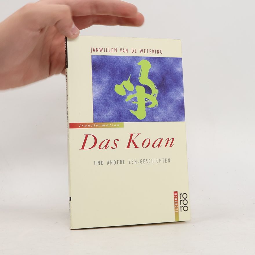 Janwillem van de Wetering Das Koan und andere Zen-Geschichten