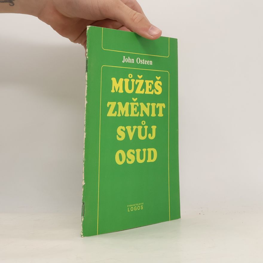 John Osteen Můžeš změnit svůj osud