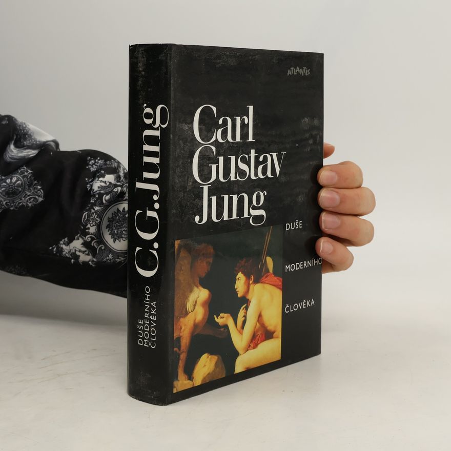Carl Gustav Jung Duše moderního člověka