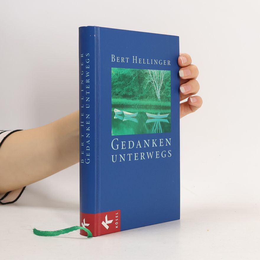 Bert Hellinger Gedanken unterwegs