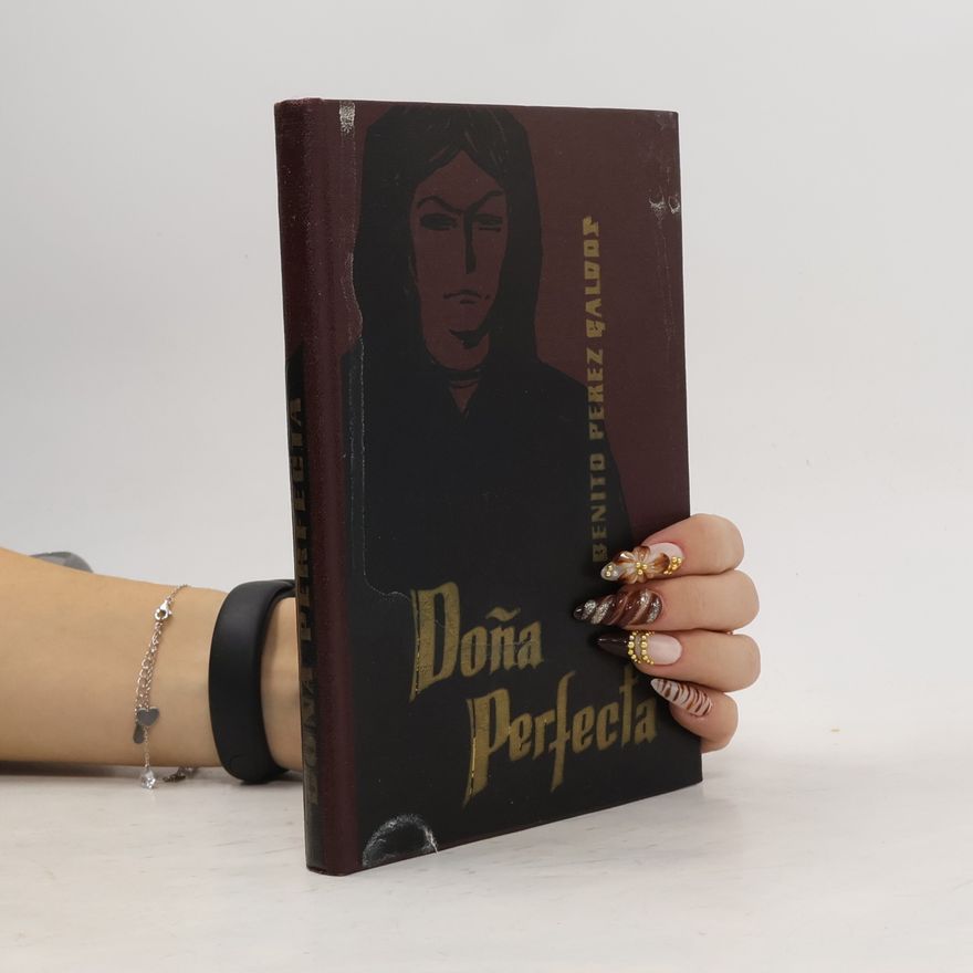 Benito Pérez Galdós Doňa Perfecta