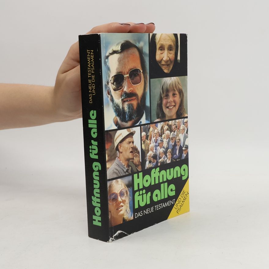 Autorenkollektiv Hoffnung für alle. Das Neue Testament und die Psalmen