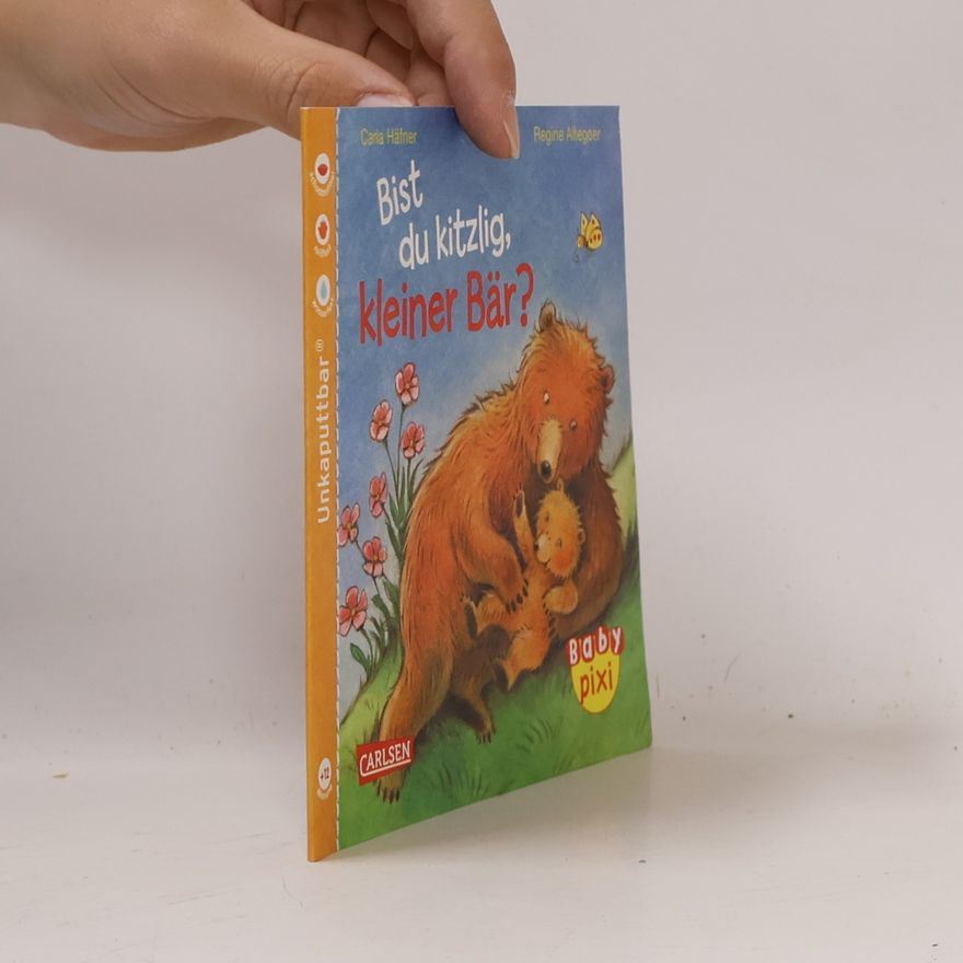 Carla Häfner Bist du kitzlig, kleiner Bär?
