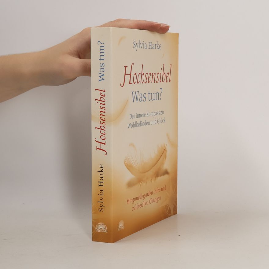 Sylvia Harke Hochsensibel - was tun?