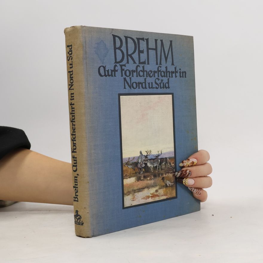 Various authors Brehm Auf Forscherfahrt in Nord und Süd