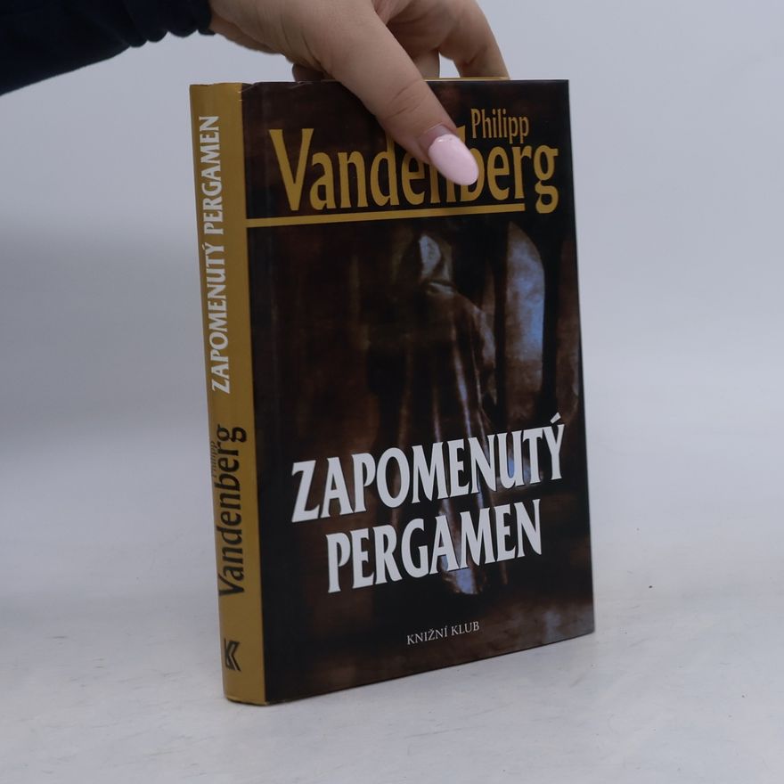 Philipp Vandenberg Zapomenutý pergamen