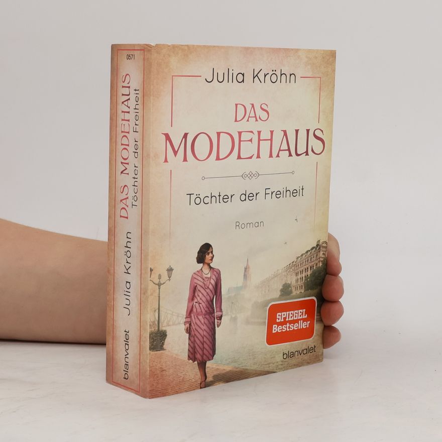 Julia Kröhn Das Modehaus : Töchter der Freiheit