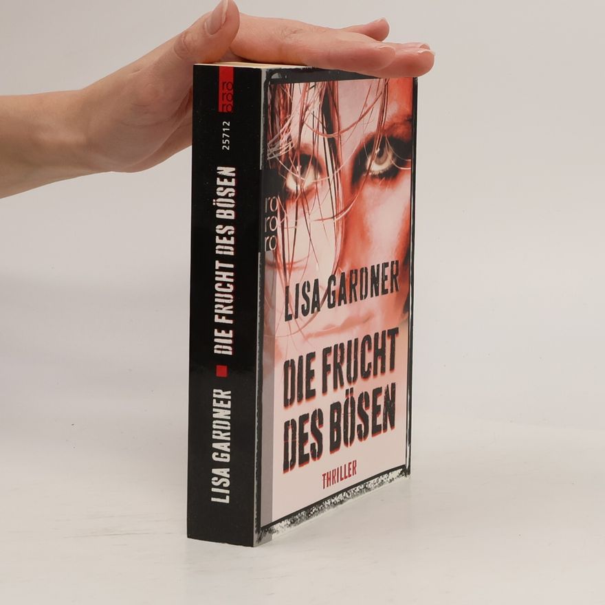 Lisa Gardner Die Frucht des Bösen