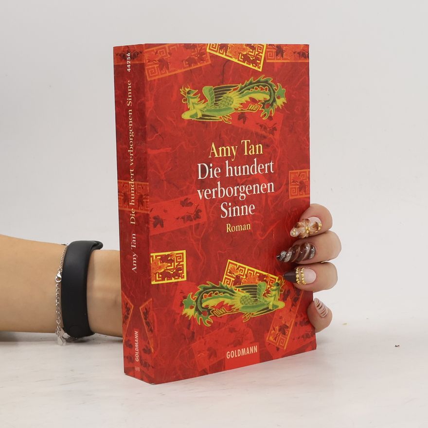 Amy Tan Die hundert verborgenen Sinne