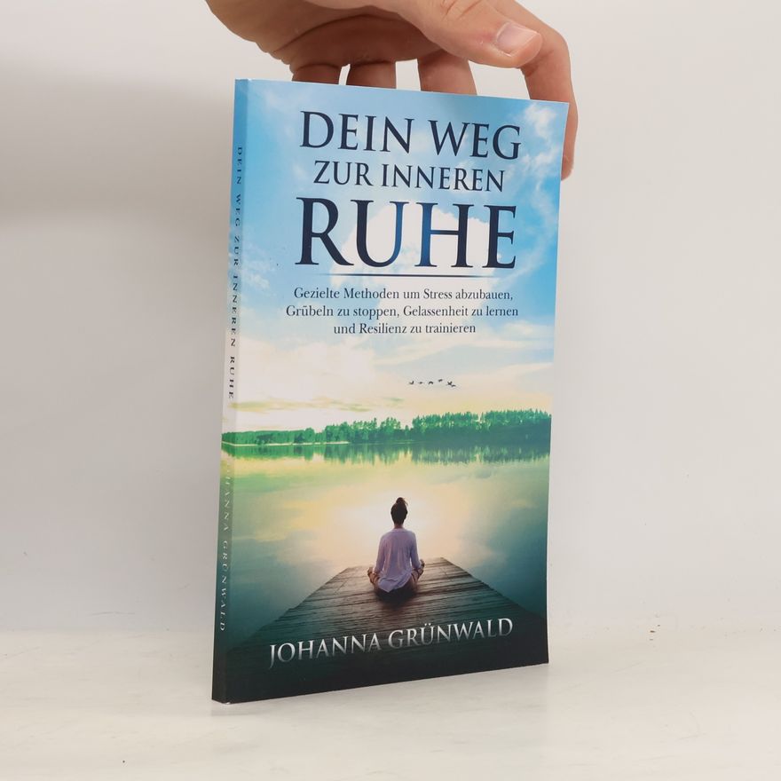 Johanna Grünwald Dein Weg zur inneren Ruhe
