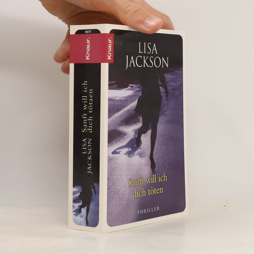 Lisa Jackson Sanft will ich dich töten