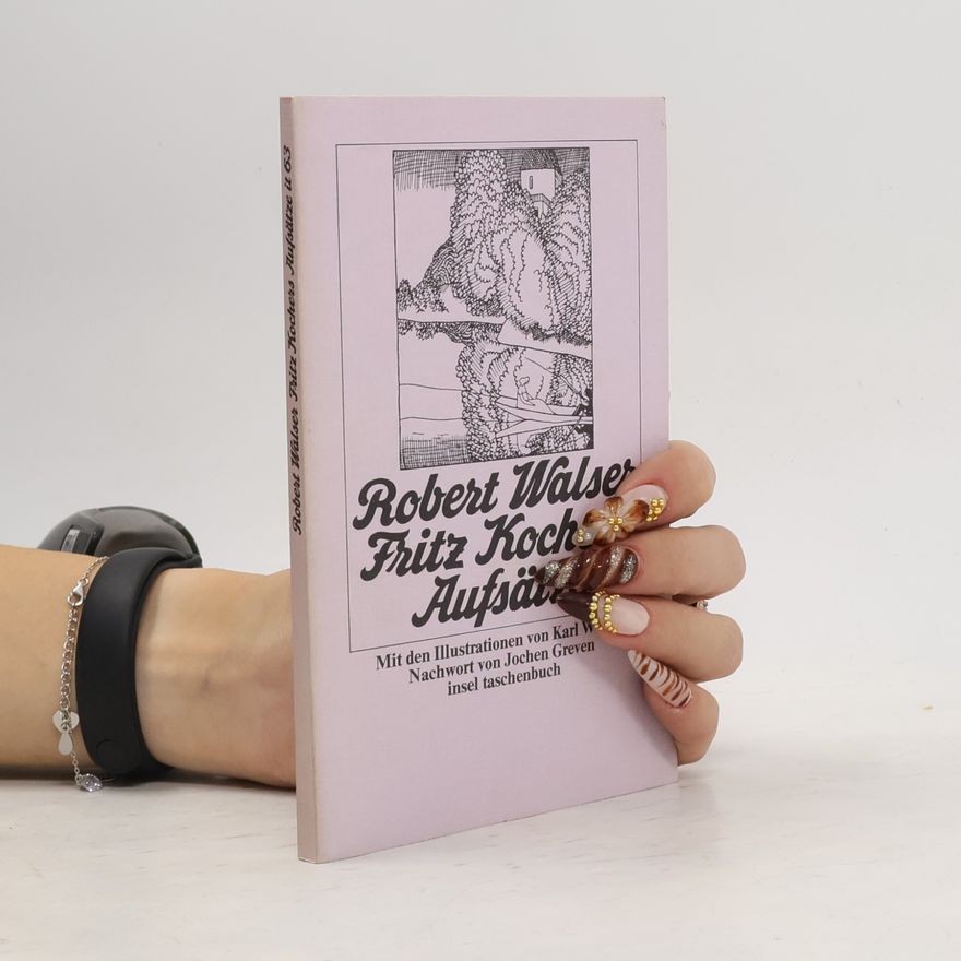Robert Walser Fritz Kochers Aufsätze