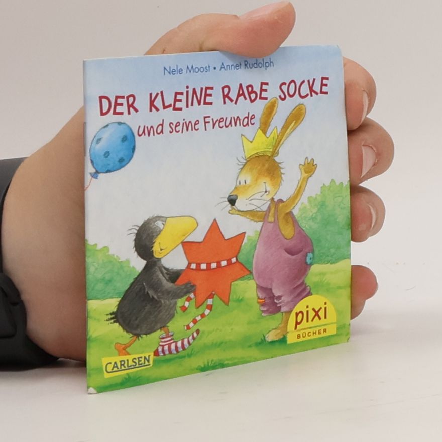 Annet Rudolph Der kleine Rabe Socke und seine Freunde